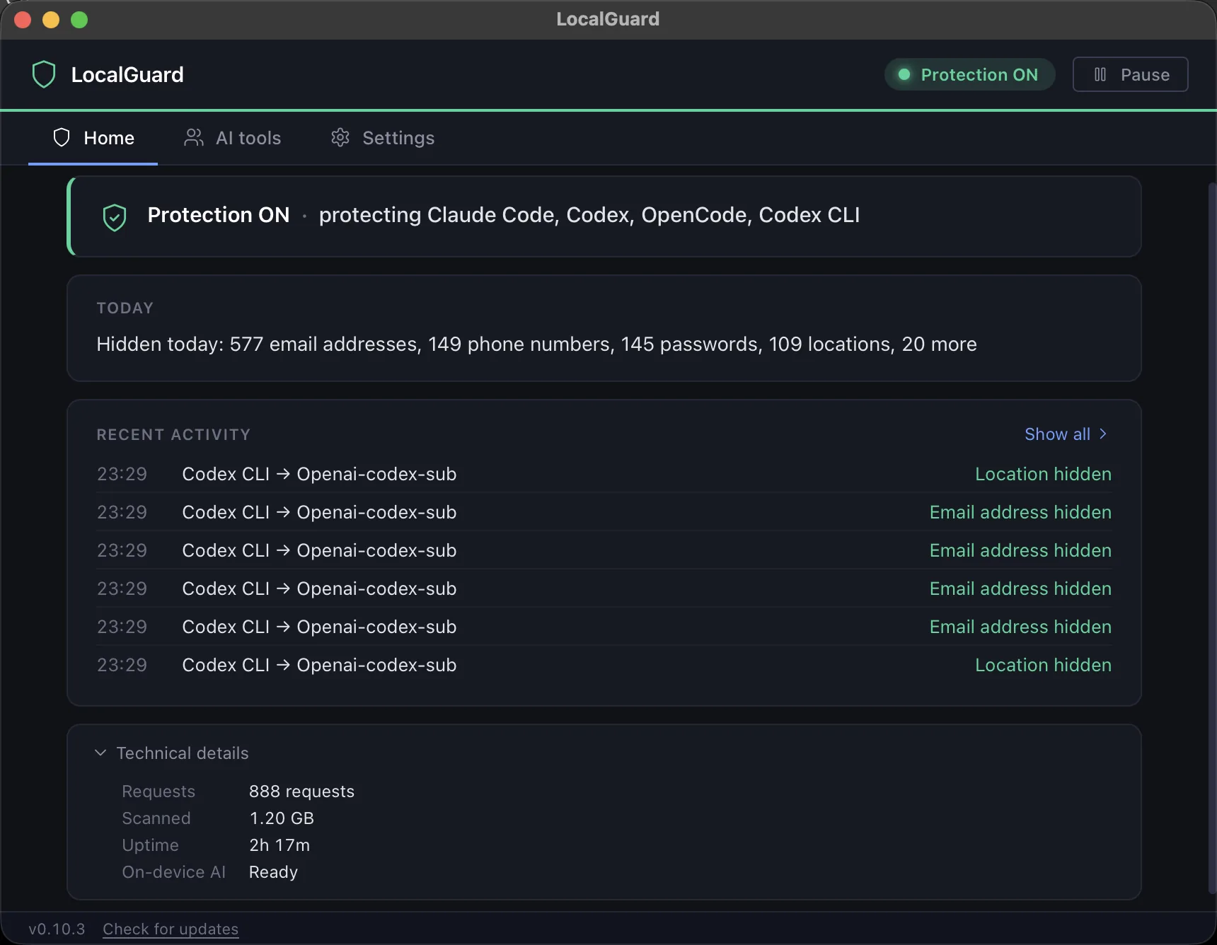 LocalGuard Home with Protection ON for Claude Code, Codex and OpenCode: values hidden today by type, recent hidden items by tool and provider, and Technical details showing 888 requests, 1.20 GB scanned and 2 hours 17 minutes of uptime